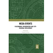 Mega-Events: Placemaking, Regeneration and City-Regional Development