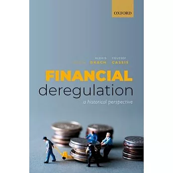 Financial Deregulation: A Historical Perspective