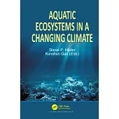 Aquatic Ecosystems in a Changing Climate