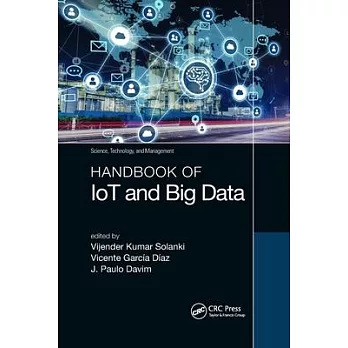 Handbook of IoT and big data /