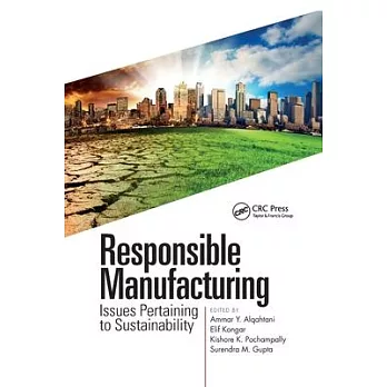Responsible Manufacturing: Issues Pertaining to Sustainability