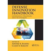 Defense Innovation Handbook: Guidelines, Strategies, and Techniques