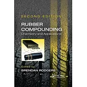 Rubber Compounding: Chemistry and Applications, Second Edition