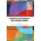 Identities In-Between in East-Central Europe