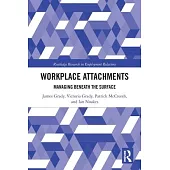 Workplace Attachments: Managing Beneath the Surface