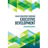 Value Creation Through Executive Development