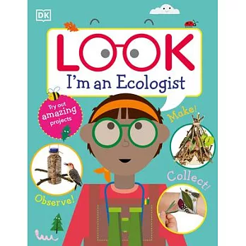 職業體驗遊戲書（3-7歲適讀）：我是生態學家Look I’m an Ecologist