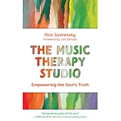 The Music Therapy Studio: How Music Heals and Transforms Lives