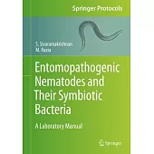 Entomopathogenic Nematodes and Their Symbiotic Bacteria: A Laboratory Manual