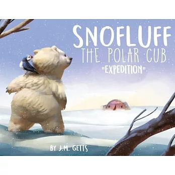 Snofluff the Polar Cub, Volume 1: Expedition