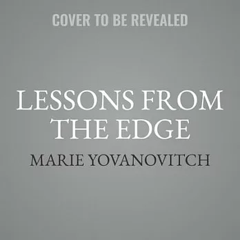 Lessons from the Edge Lib/E: A Memoir
