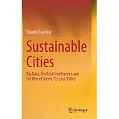 Sustainable Cities: Big Data, Artificial Intelligence and the Rise of Green, 