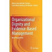 Organizational Dignity and Evidence-Based Management: New Perspectives