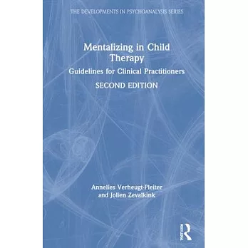 Mentalizing in Child Therapy: Guidelines for Clinical Practitioners