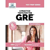 6 Practice Tests for the GRE (Fourth Edition)