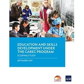 Education and Skills Development Under the Carec Program: A Scoping Study
