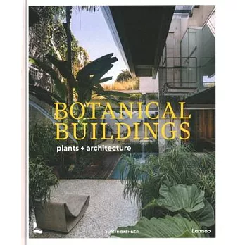 Botanical Buildings: When Plants Meet Architecture