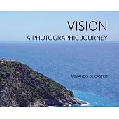 Vision: A Photographic Journey