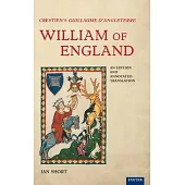 Crestien’’s Guillaume d’’Angleterre / William of England: An Edition and Annotated Translation
