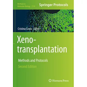 Xenotransplantation: Methods and Protocols