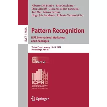 Pattern Recognition and Information Forensics: Icpr 2020 International Workshops, Virtual Event, January 10-11, 2021, Proceedings, Part VI