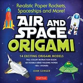 Air and Space Origami Kit: Realistic Paper Rockets, Spaceships and More! [kit with Origami Book, Folding Papers, 185] Stickers]