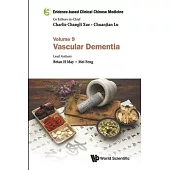 Evidence-Based Clinical Chinese Medicine - Volume 9: Vascular Dementia