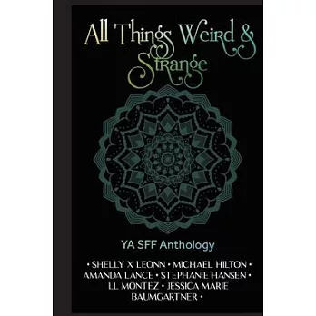 All Things Weird and Strange