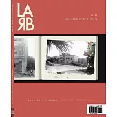 Los Angeles Review of Books Quarterly Journal: La Vs PhD Issue: La Vs PhD Issue