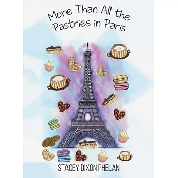 More Than All the Pastries in Paris