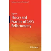 Theory and Practice of Gnss Reflectometry