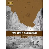 The Way Forward: From Early Republic to People’’s Republic (1912-1949)