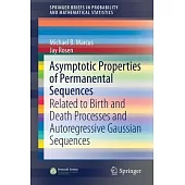 Asymptotic Properties of Permanental Sequences: Related to Birth and Death Processes and Autoregressive Gaussian Sequences