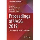 Proceedings of Uasg 2019: Unmanned Aerial System in Geomatics