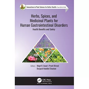 Herbs, Spices, and Medicinal Plants for Human Gastrointestinal Disorders: Health Benefits and Safety