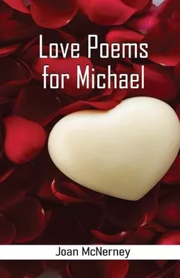 Love Poems for Michael