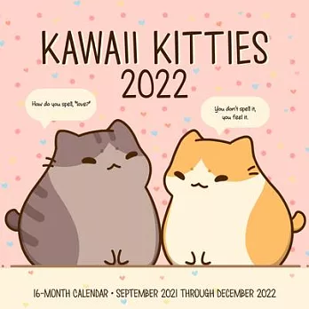 Kawaii Kitties 2022: 16-Month Calendar - September 2021 Through December 2022