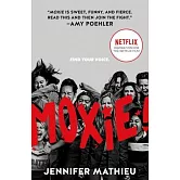 Moxie: Movie Tie-in Edition