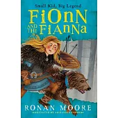 Fionn and the Fianna: Small Kid, Big Legend