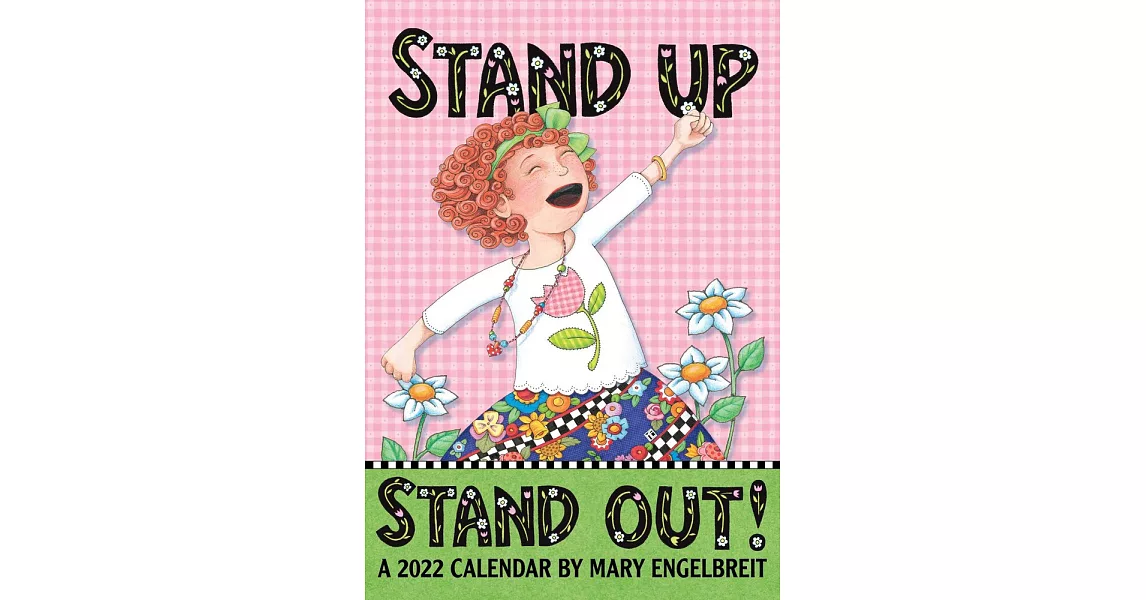 Mary Engelbreit’’s 2022 Monthly Pocket Planner Calendar: Stand Up Stand Out! | 拾書所
