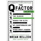 The Q Factor: The Elusive Search for the Next Great NFL Quarterback