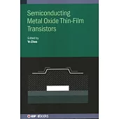 Semiconducting Metal Oxide Thin-Film Transistors