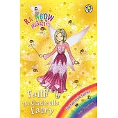 Rainbow Magic: Faith the Cinderella Fairy: The Fairytale Fairies Book 3