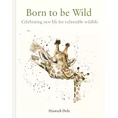 Born to Be Wild: Celebrating New Life for Vulnerable Wildlife