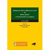 Personal Data (Privacy) Law in Hong Kong: A Practical Guide on Compliance (Second Edition)