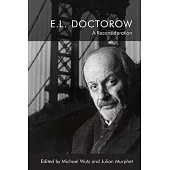 E.L. Doctorow: A Reconsideration