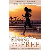 Running Free: Breaking Out from Locked-In Syndrome