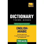 Theme-based dictionary British English-Arabic - 7000 words