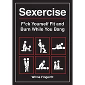 Sexercise: F*ck Yourself Fit