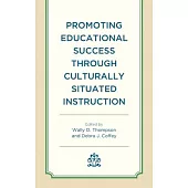 Promoting Educational Success Through Culturally Situated Instruction